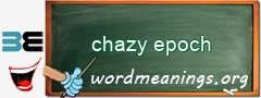 WordMeaning blackboard for chazy epoch